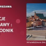 Warszawa Atrakcje turystyczne : Kompletny katalog i przewodnik