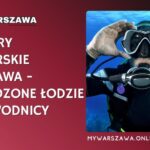 Warszawa Nurkowanie z akwalungiem : Kompletny katalog i przewodnik