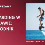 Warszawa Flyboarding: Kompletny katalog i przewodnik