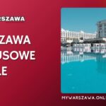 Warszawa Luksusowe Hotele: Kompletny katalog i przewodnik