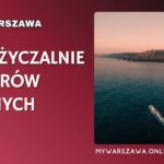 Warszawa  Wypożyczalnie skuterów wodnych: Kompletny katalog i przewodnik