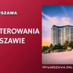 Zakwaterowania w Warszawie – Przewodnik po Najlepszych Opcjach Noclegowych