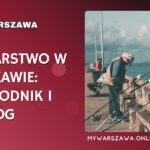 Wędkarstwo w Warszawie: Przewodnik i Katalog